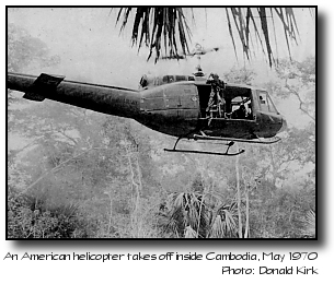 An American helicopter takes off in the Fishook area of Cambodia, May 1970. Photo courtesy of Donald Kirk
